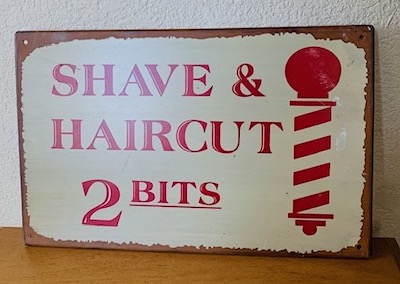 Shave and Haircut 2-Bit Barber Shop Sign